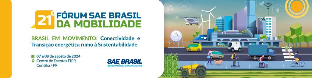 Conectividade e transição energética rumo à sustentabilidade serão temas do 21º Fórum SAE BRASIL da Mobilidade